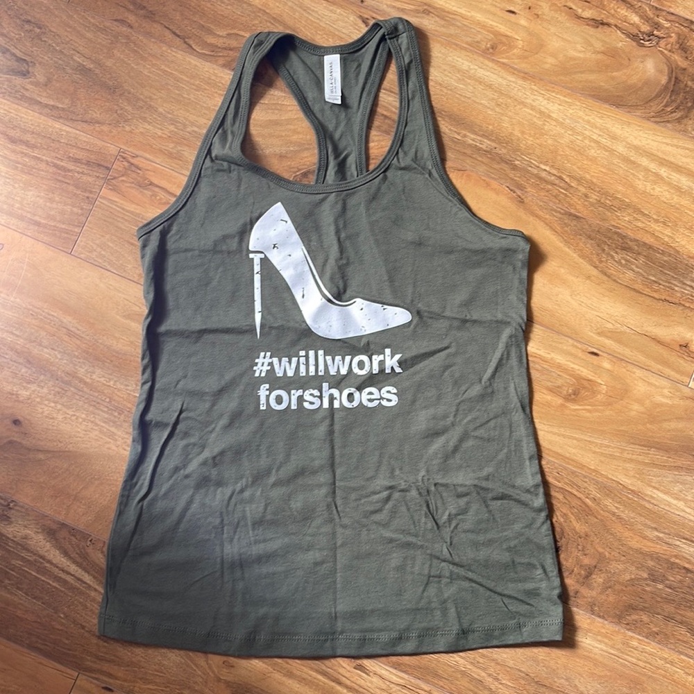 Women’s #willworkforshoes Racerback Tee Military Green Stiletto Construction NEW